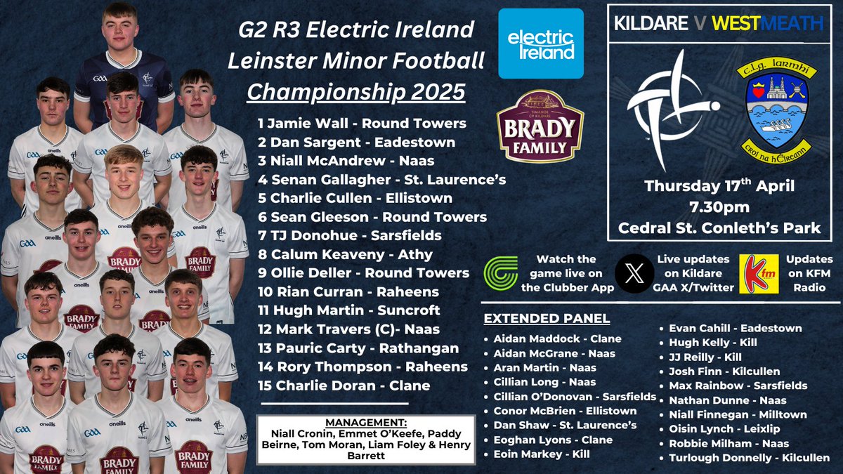 KildareGAA's tweet image. Niall Cronin and his management have named the Kildare Minor Football team to play Westmeath, tomorrow at 7.30pm in Cedral St. Conleth's Park, in the Electric Ireland, Leinster Minor Football Championship.

Lets come out and support the players!

Advance ticket sales only:…