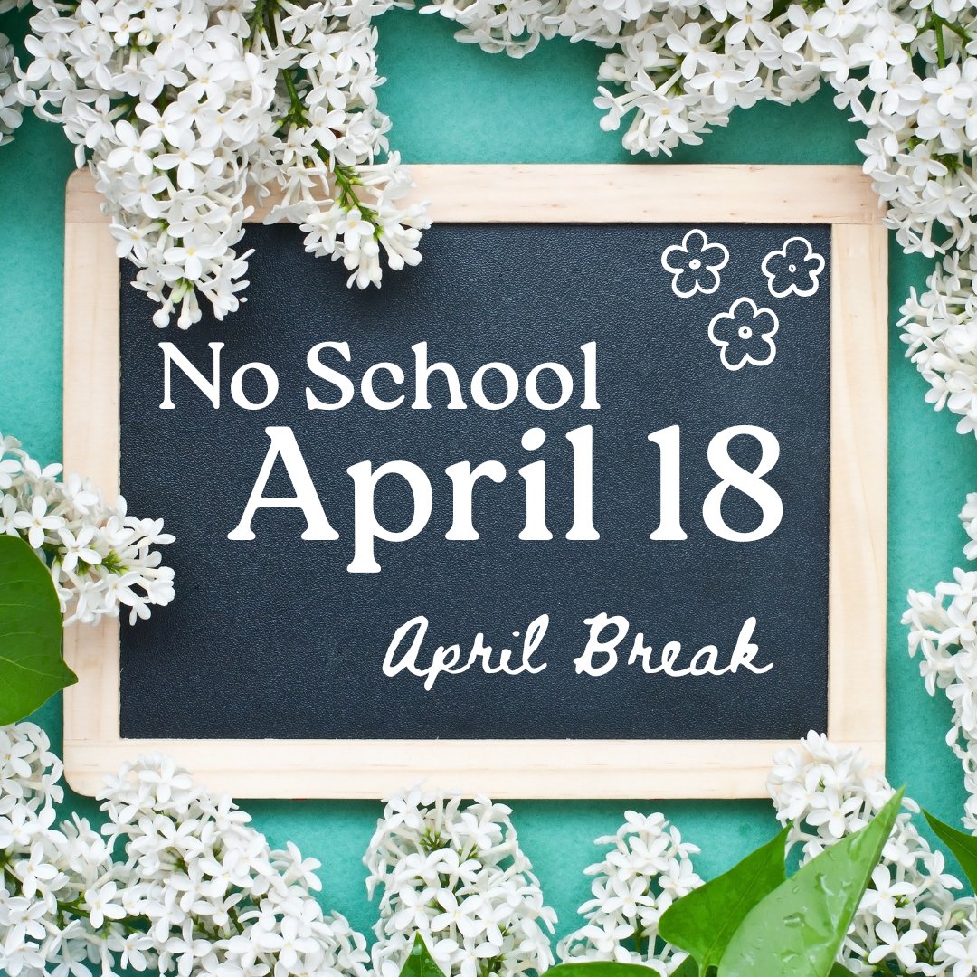 Reminder - no classes on April 18th for April break!