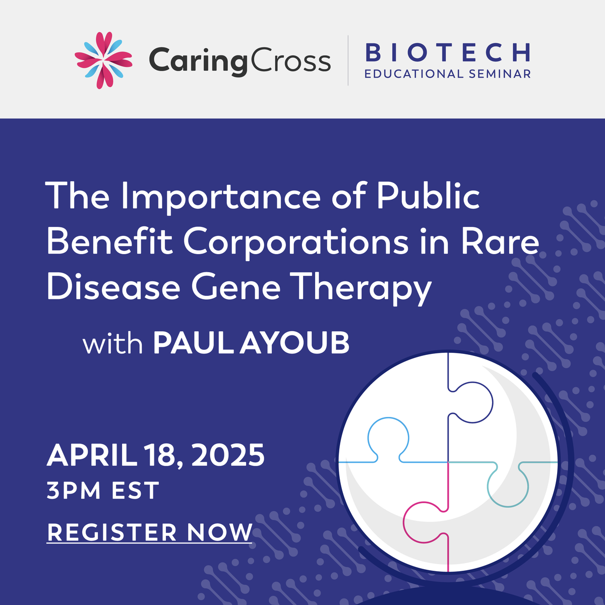 🔬 Biotech Educational Series: Upcoming Seminar
✨ Topic: The Importance of Public Benefit Corporations in Rare Disease Gene Therapy
With Dr. Paul Ayoub

📅 Date: April 18
⏰ Time: 3:00 PM EST
🔗 Register now: caringcross.org/events
#GeneTherapy #BiotechForGood #PublicBenefit