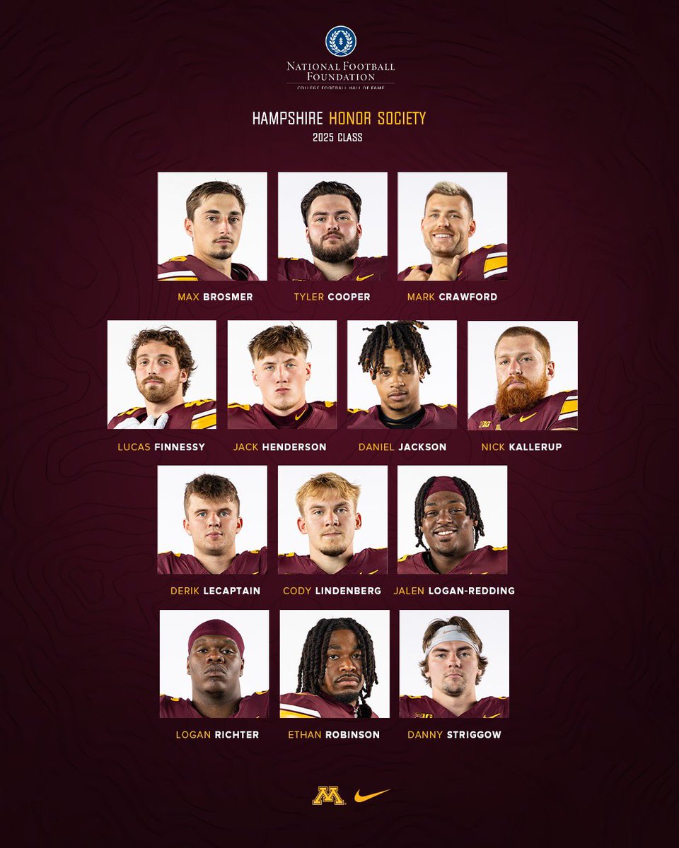 Minnesota Football (@gopherfootball) on Twitter photo Sustained Excellence in the Classroom 🎓
Minnesota had 13 individuals be named to the 2025 <a href="/NFFNetwork/">National Football Foundation</a> Hampshire Honor Society. All maintained a cumulative 3.2 GPA or better throughout their college careers! 〽️
#RTB #SkiUMah #Gophers Sustained Excellence in the Classroom 🎓
Minnesota had 13 individuals be named to the 2025 <a href="/NFFNetwork/">National Football Foundation</a> Hampshire Honor Society. All maintained a cumulative 3.2 GPA or better throughout their college careers! 〽️
#RTB #SkiUMah #Gophers