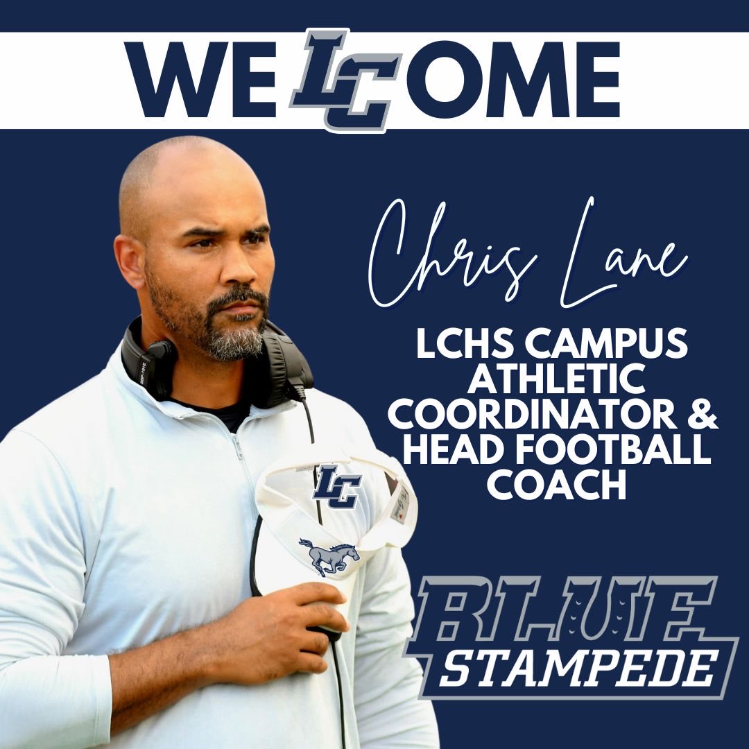 Everyone welcome Chris Lane to LCHS as the new CAC/ Head Football Coach!