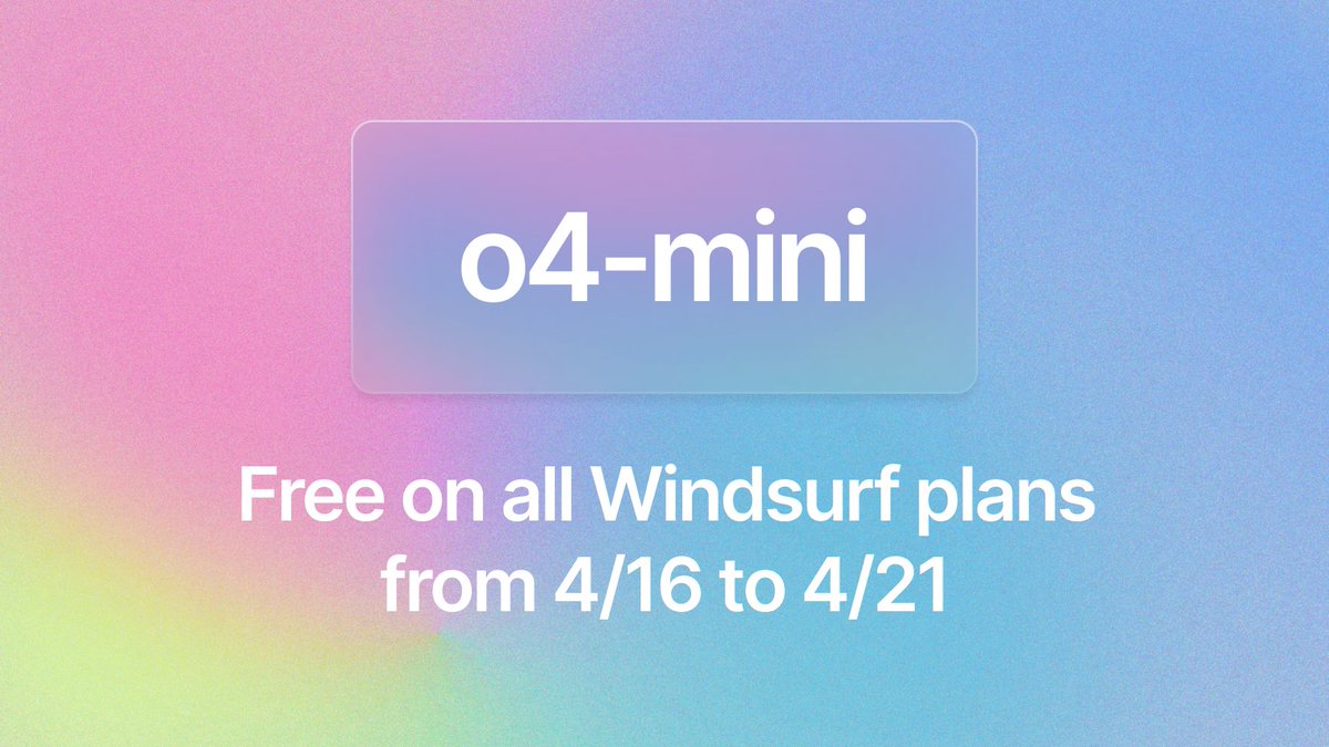 windsurf_ai's tweet photo. o4-mini is now available on Windsurf.

Free for all users until 4/21! https://t.co/3Lh2eed4XD