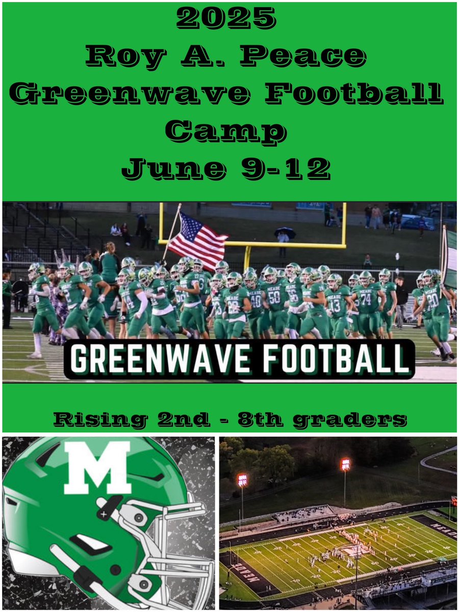 Greenwave Nation mark your calendars for the 2025 Roy A. Peace Greenwave Football Camp!  Bring your kids out to learn about the great game of football! Camp  signup info: sites.google.com/meade.kyschool…