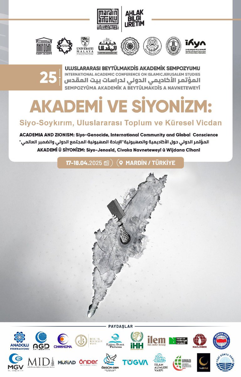 25. Uluslararası Beytülmakdis Akademik Sempozyumu
“Akademi ve Siyonizm: Siyo-Soykırım, Uluslararası Toplum ve Küresel Vicdan” temasıyla düzenlenen sempozyum, yarın (Perşembe) başlıyor.

Sempozyum, dört paralel oturum ve çevrim içi oturumlarla birlikte Cuma akşamına kadar devam