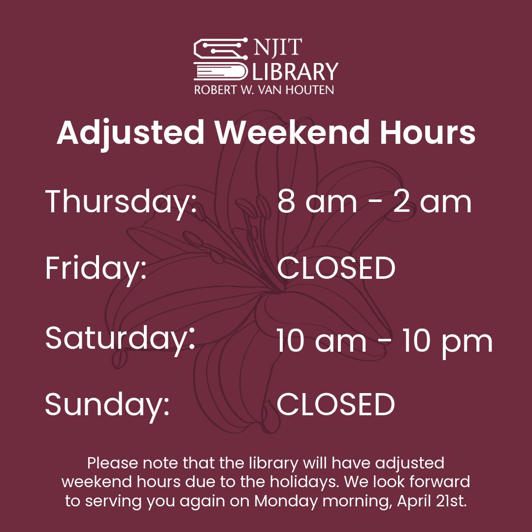 NJITLibrary's tweet image. Please note that the Van Houten Library will have adjusted hours this weekend due to the holidays. We will be closed on Friday and Sunday and open again on Monday morning at 8:00 am!

#njitlibrary #adjustedhours