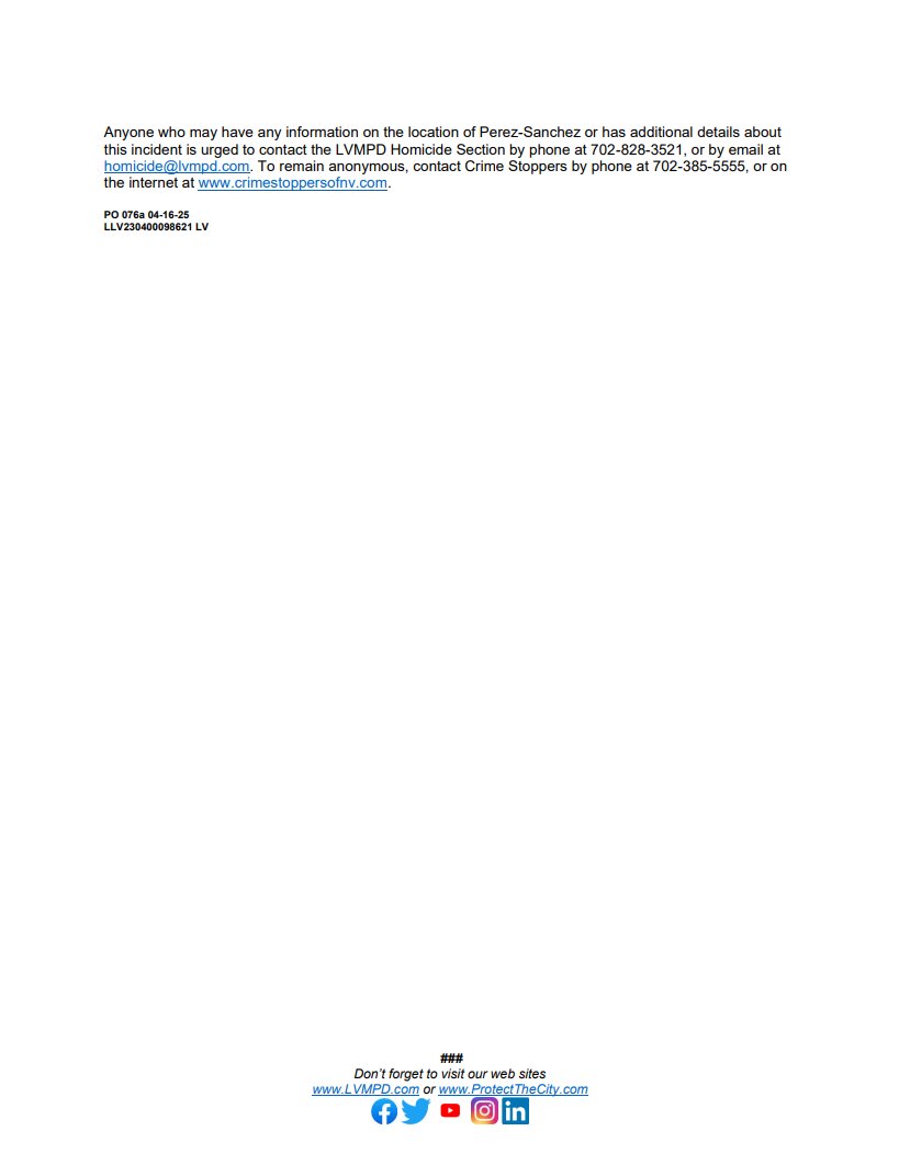 Please see below for additional details on the arrest of Oswaldo Natanahel Perez-Sanchez in connection to a homicide that occurred April 22, 2023, near Durango &amp; Charleston.
