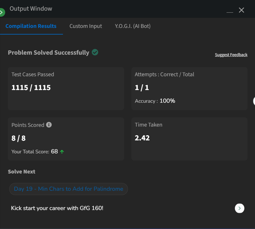 PrafullSahu05's tweet photo. 🚀 Day 18 – #160DaysGFGChallenge
Solved Search Pattern (KMP Algorithm) today! 🔍
Built the LPS (longest prefix‑suffix) array and matched in O(n + m) — super efficient string search! 💡#GFG #DSA #KMP #StringAlgorithms #160DaysOfCode @geeksforgeeks 🚀 https://t.co/Z8QKT8tdnl