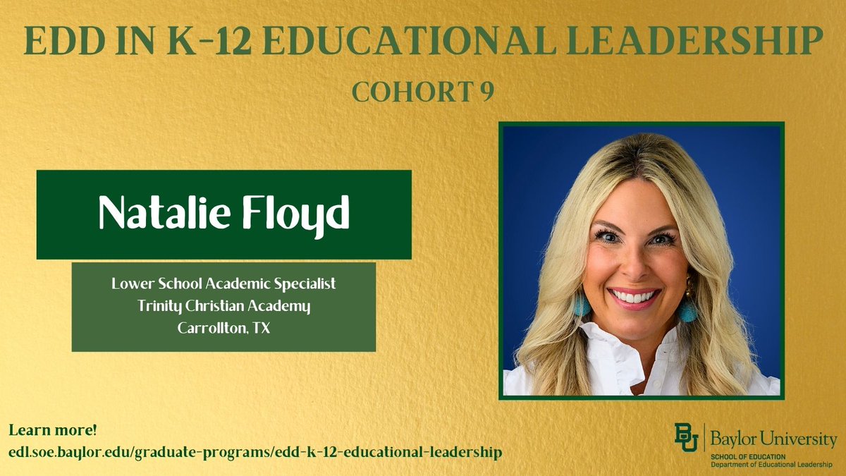 Janet Gibson, Ed.D. (@doctor_j_) on Twitter photo Future Doctor Natalie Floyd is joining the #BaylorLeads family.
Natalie is dedicated to becoming a visionary leader to support flourishing educators and students at Trinity Christian Academy through the <a href="/BaylorSOE/">Baylor School of Ed</a> EdD in K-12 Educational Leadership.
edl.soe.baylor.edu/graduate-progr⦠Future Doctor Natalie Floyd is joining the #BaylorLeads family.
Natalie is dedicated to becoming a visionary leader to support flourishing educators and students at Trinity Christian Academy through the <a href="/BaylorSOE/">Baylor School of Ed</a> EdD in K-12 Educational Leadership.
edl.soe.baylor.edu/graduate-progrā¦