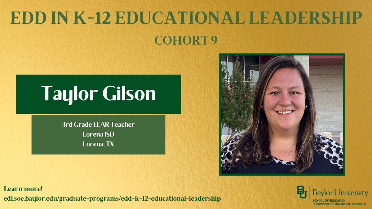 Janet Gibson, Ed.D. (@doctor_j_) on Twitter photo Future Doctor Taylor Gilson is joining the #BaylorLeads family.
Taylor is dedicated to becoming a visionary leader to support flourishing educators and students in <a href="/LorenaISD/">Lorena ISD</a> through the Baylor University EdD in K-12 Educational Leadership.
edl.soe.baylor.edu/graduate-progr⦠Future Doctor Taylor Gilson is joining the #BaylorLeads family.
Taylor is dedicated to becoming a visionary leader to support flourishing educators and students in <a href="/LorenaISD/">Lorena ISD</a> through the Baylor University EdD in K-12 Educational Leadership.
edl.soe.baylor.edu/graduate-progrā¦