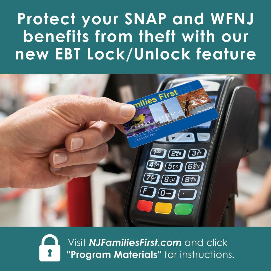 🔐 Make sure your benefits are protected against theft!
💻 Visit NJFamiliesFirst.com and click on “Program Materials,” or log into the ConnectEBT app and tap on Help &gt; Program Documents &gt; Program Material to learn what steps you should take to Lock/Unlock your EBT card.