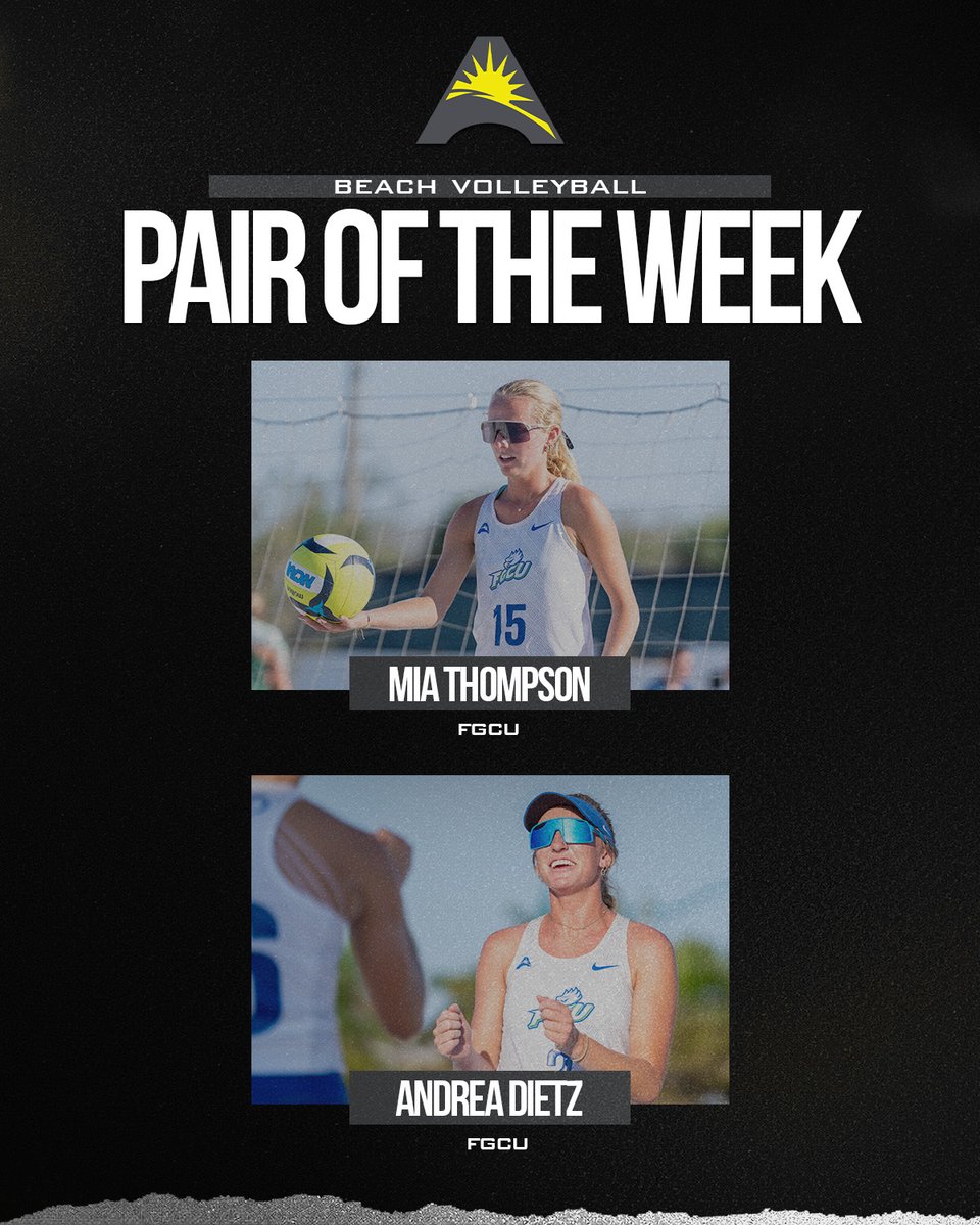 ASUNSports's tweet photo. Mia Thompson and Andrea Dietz claimed this week's #ASUNBVB Pair of the Week honor! 🤩👏

@FGCU_BeachVB https://t.co/WWL5WtXyCv
