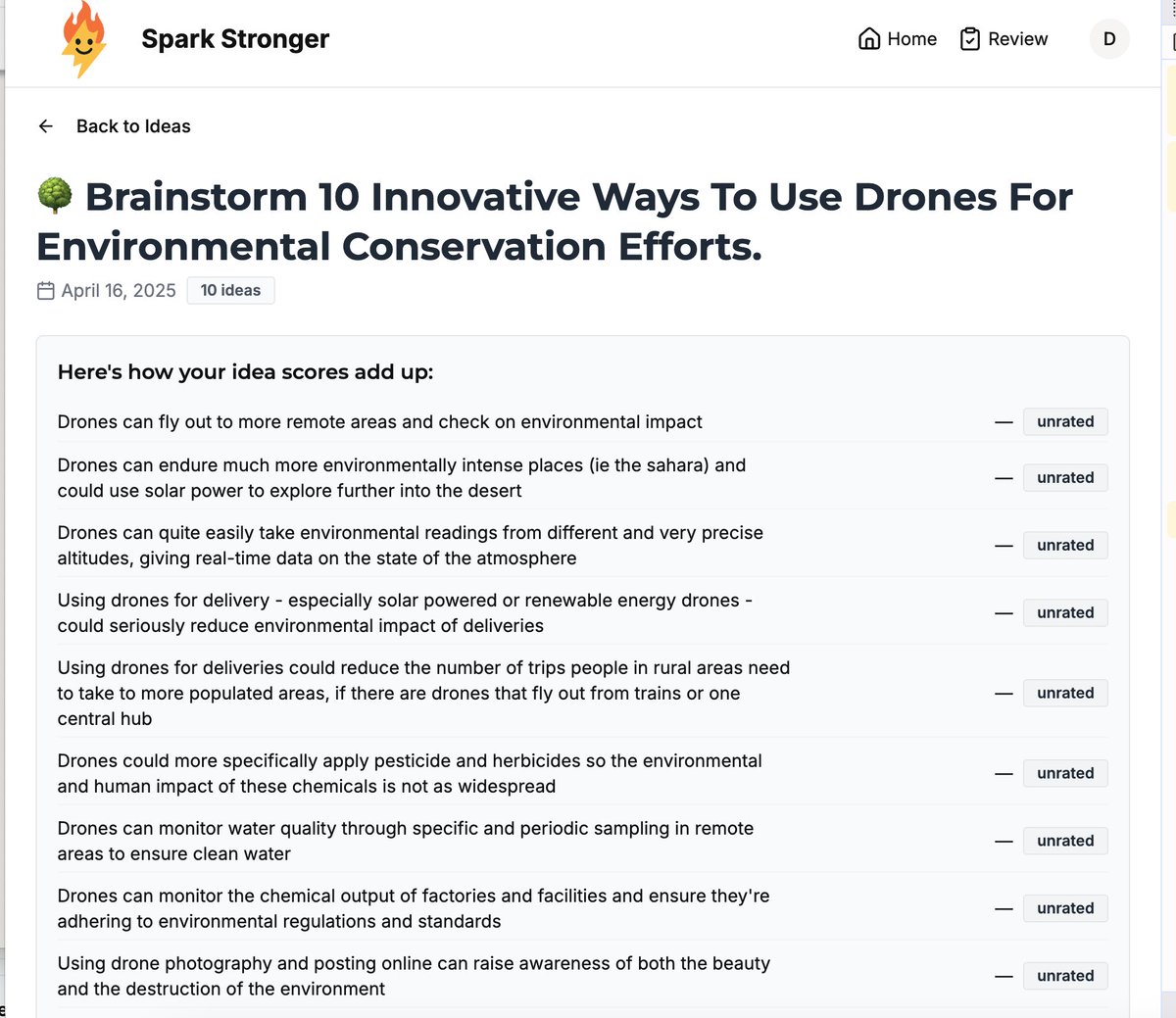 HowdyDanielle's tweet image. I updated SparkStronger.com's AI topic generator so the lists of ideas are sometimes practical, sometimes fanciful, and sometimes both.
Today's topic was "🌳 Brainstorm 10 Innovative Ways To Use Drones For Environmental Conservation Efforts"
#buildinpublic @jaltucher