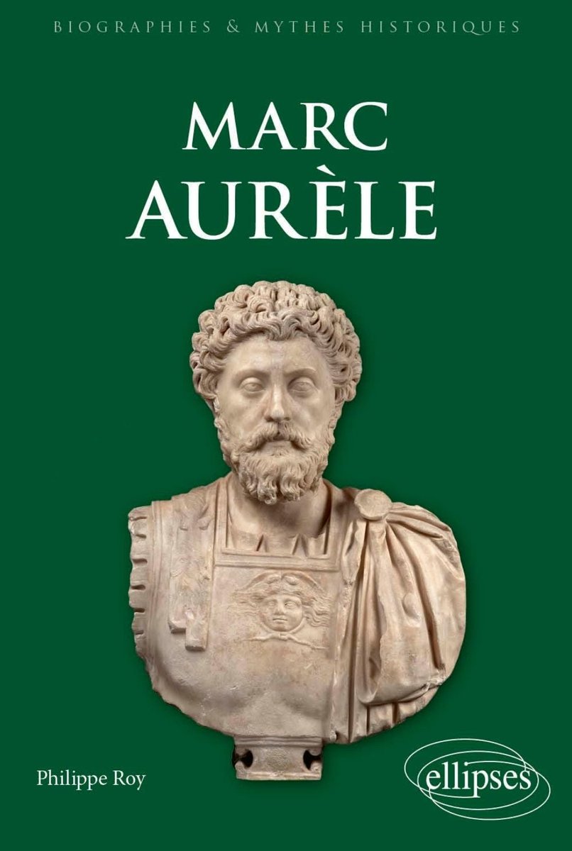 Parution: aux <a href="/Ellipses_Off/">Éditions Ellipses</a> : la biographie de Marc Aurèle de Philippe Roy.

Marc Aurèle (121-180) est l’une des grandes figures attachées au stoïcisme romain grâce aux Pensées qui en ont fait une célébrité mondiale. Sa trajectoire d’empereur et les circonstances qui lui ont