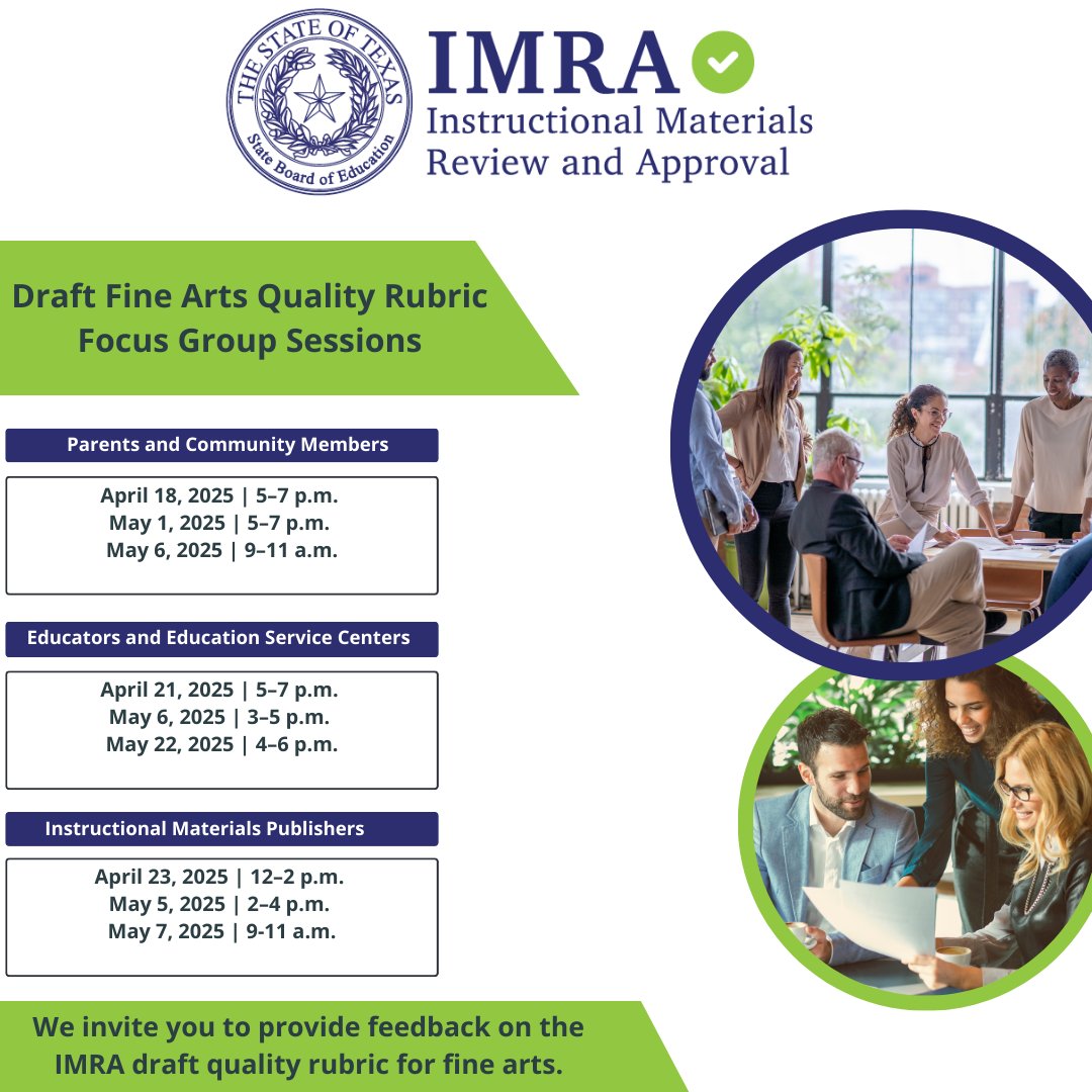 The TEA and SBOE invite you to join focus groups on the IMRA draft quality rubric for fine arts. Your input will help shape instructional materials for the IMRA 2026 cycle. Pick a session that fits your schedule and role.

Register: bit.ly/4cGrJjq