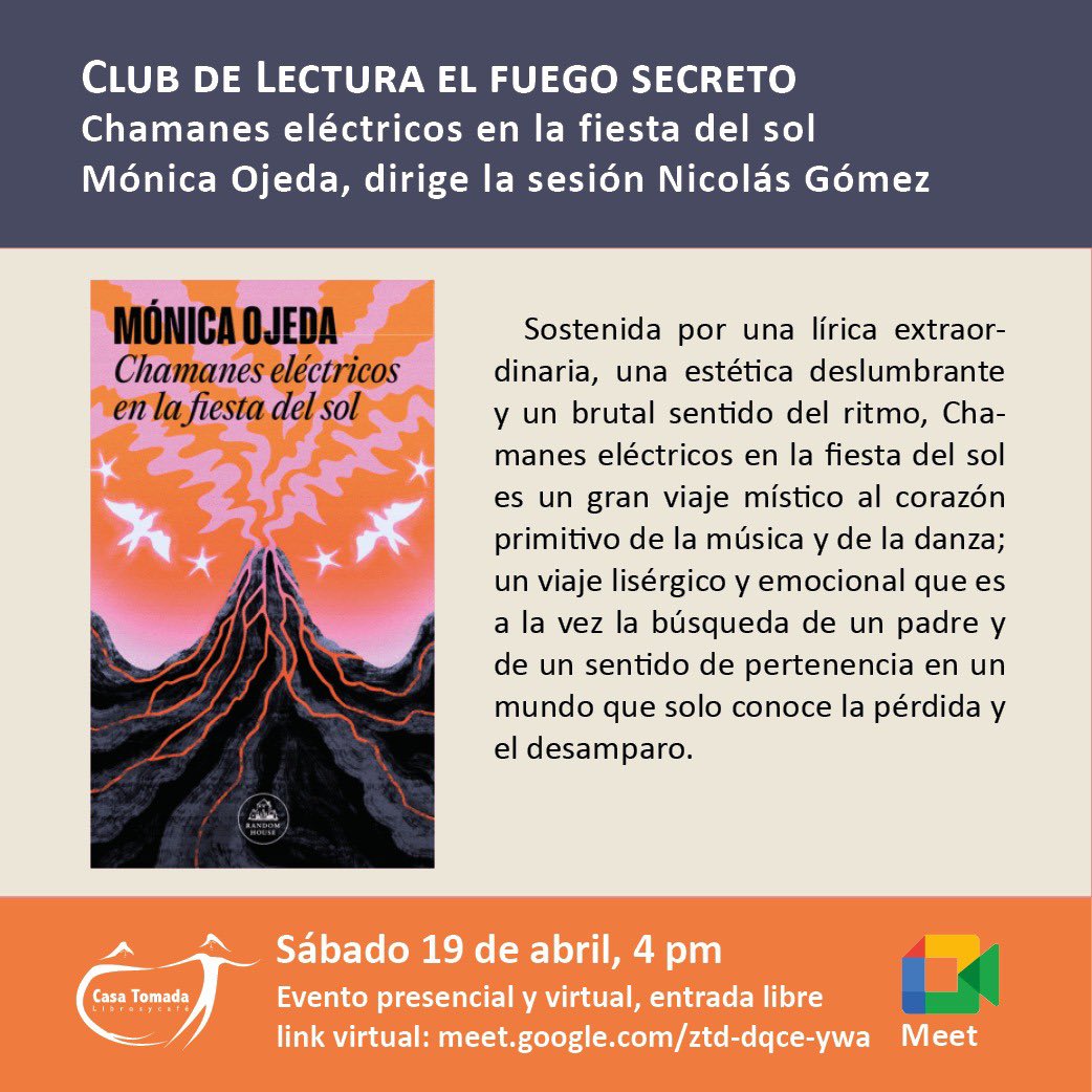 Los invitamos a asistir este sábado a nuestro Club de lectura El fuego secreto. En esta oportunidad se discutirá la novela de Mónica Ojeda. Si aún no la han comprado, aquí lo pueden hacer: libreriacasatomada.com/libro/chamanes…