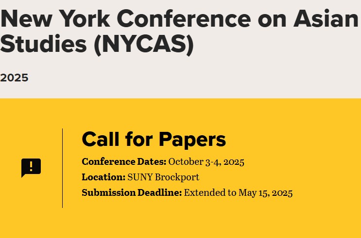 #CFP *extended* - the New York Conference on Asian Studies has extended its submission deadline to May 15. Prepare your paper/panel proposal and join the crowd at SUNY Brockport on October 3-4!

brockport.edu/academics/conf…