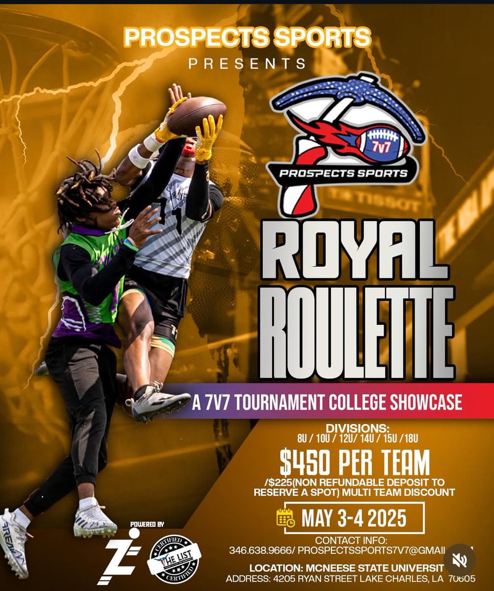 Prospects Sports (@prospects7on7) on Twitter photo The most electric 7v7 tournament of 2025 is HERE!
ROYAL ROULETTE hits McNeese State University May 3-4!
College scouts. Elite talent. High-stakes football.
Divisions: 8U–18U | $450/team | $225 to lock your spot
Info: 346.638.9666
Register now: Prospectssports7v7@gmail.com The most electric 7v7 tournament of 2025 is HERE!
ROYAL ROULETTE hits McNeese State University May 3-4!
College scouts. Elite talent. High-stakes football.
Divisions: 8U–18U | $450/team | $225 to lock your spot
Info: 346.638.9666
Register now: Prospectssports7v7@gmail.com