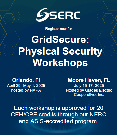 Sharpen your physical security skills with SERC University’s GridSecure Workshops: Orlando, FL (Apr 29–May 1) &amp; Moore Haven, FL (Jul 15–17). Earn 20 CEH/CPE credits. Only 30 spots per session! Register now: sercuniversity.org #LeadWithPurpose #SERCUniversity