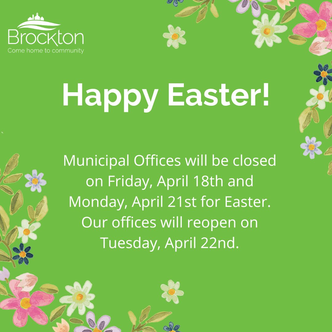 The Municipal Office, Community Services Administrative Office, and Brockton Child Care Centre are closed for Easter on Friday, April 18th and Monday, April 21st, 2025. Our offices reopen on Tuesday, April 22nd, 2025. Staff and Council wish you a safe and happy holiday weekend!