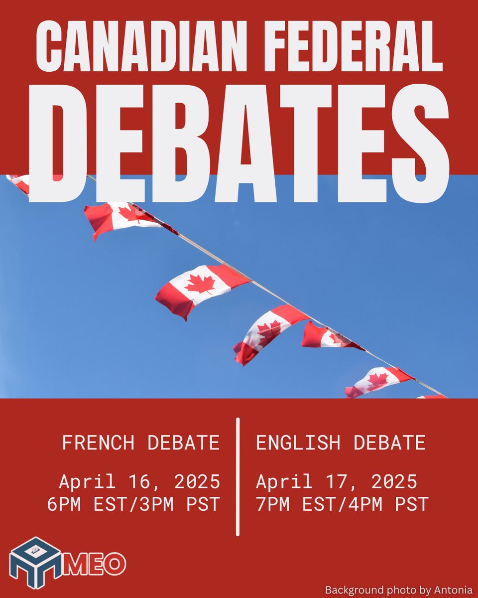 MEO_global's tweet photo. The Canadian Federal Debates are happening today &amp; tomorrow! 🇨🇦

French Debate: April 16, 2025 | 6PM EST/3PM PST
English Debate: April 17, 2025 | 7PM EST/4PM PST

 #CanadianFederalDebates #2025Election #MEO #CanadaVotes #ElectionSeason https://t.co/9ROnTFM2U1