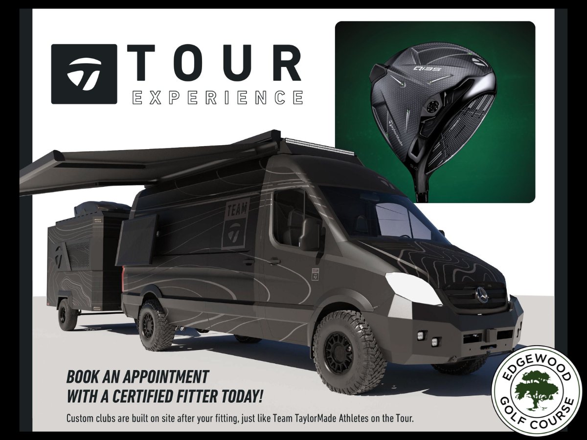 Don't miss the chance to have custom clubs built on site after a free fitting by a certified TaylorMade team member, just like Team TaylorMade Athletes on Tour.

Register today for our Free TaylorMade Tour Truck Fitting Experience on May 3, 11am-4pm.

edgewoodgolf.com/custom-fitting.
