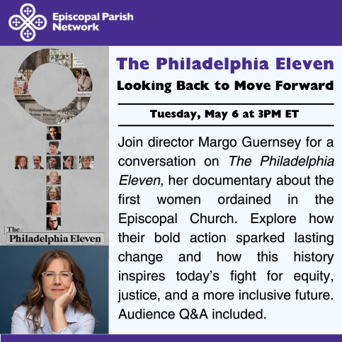 EpiscoParish's tweet image. The Philadelphia Eleven: Looking Back to Move Forward
Tues., 5/6 @ 3PM ET
Join director Margo Guernsey for a conversation on 饾槢饾槱饾槮 饾槜饾槱饾槳饾槶饾槩饾槬饾槮饾槶饾槺饾槱饾槳饾槩 饾槍饾槶饾槮饾樂饾槮饾槸.
饾檷饾櫄饾櫆饾櫈饾櫒饾櫓饾櫄饾櫑 through the link in our bio!
#Episcopal #EpiscopalParishes