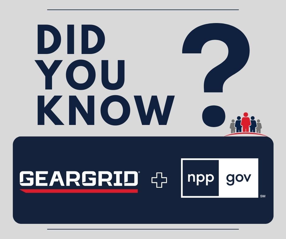 GearGrid is proud to offer streamlined procurement for government agencies through our partnership with NPPGov. Their contracts provide a reliable and efficient pathway to acquire GearGrid products. Membership is free easy to join. Learn more visiting: nppgov.com.
