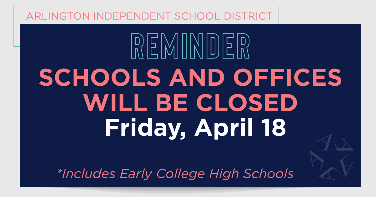 Arlington ISD families: Schools and offices will be closed to the public Friday, April 18. Classes will resume Monday, April 21. This includes the early college high schools. 

🗓️ View all district calendars at: aisd.net/district/about….