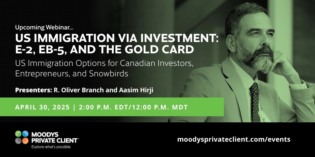 MPCLLP's tweet image. Join us on April 30th for a new webinar where we’ll cut through the Gold Card noise and learn how the E-2 and EB-5 Investor programs can work separately or in tandem for you, depending on your goals.
moodysprivateclient.com/webinars/us-im…