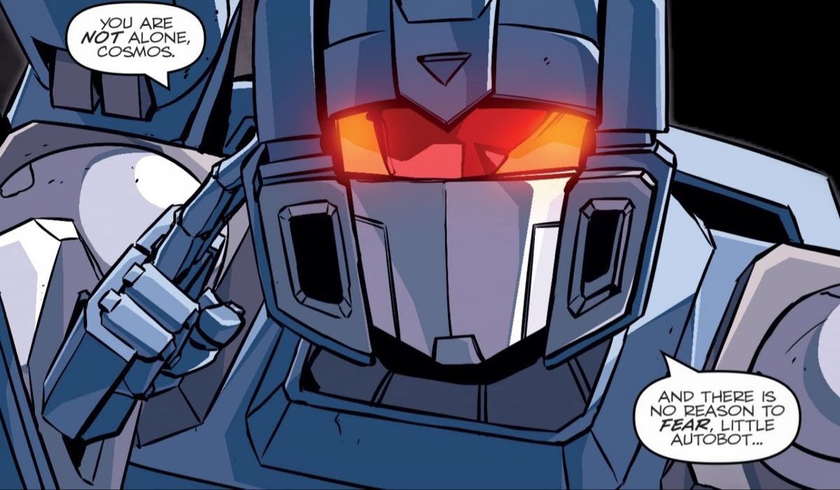 A Decepticon is never alone 
To 
You are not alone little Autobot