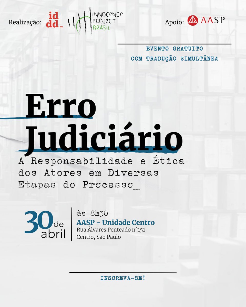 DireitodeDefesa's tweet image. 📢 “Erro Judiciário: A Responsabilidade e Ética dos Atores em Diversas Etapas do Processo”
30/04 | Das 8h30 às 13h
Evento presencial do IDDD e Innocence Project Brasil, com apoio da @aasp_online.
🔗Programação e inscrições: bit.ly/ErroJudiciario