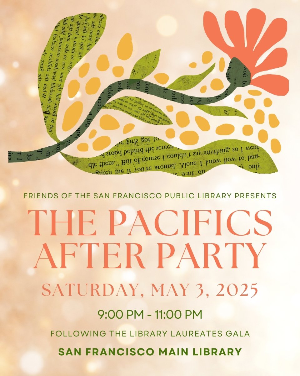FriendsSFPL's tweet photo. Get ready for a night of literary glam, signature cocktails, and after-dark dancing at The Pacifics After Party!

Saturday, May 3 | 9:00 PM–11:00 PM
📍Main Library
Dress Code: Literary chic — cocktail meets gala, so come in your bookish best!
🔗 https://t.co/umWS9yPN5s https://t.co/PoW2iGVNlB
