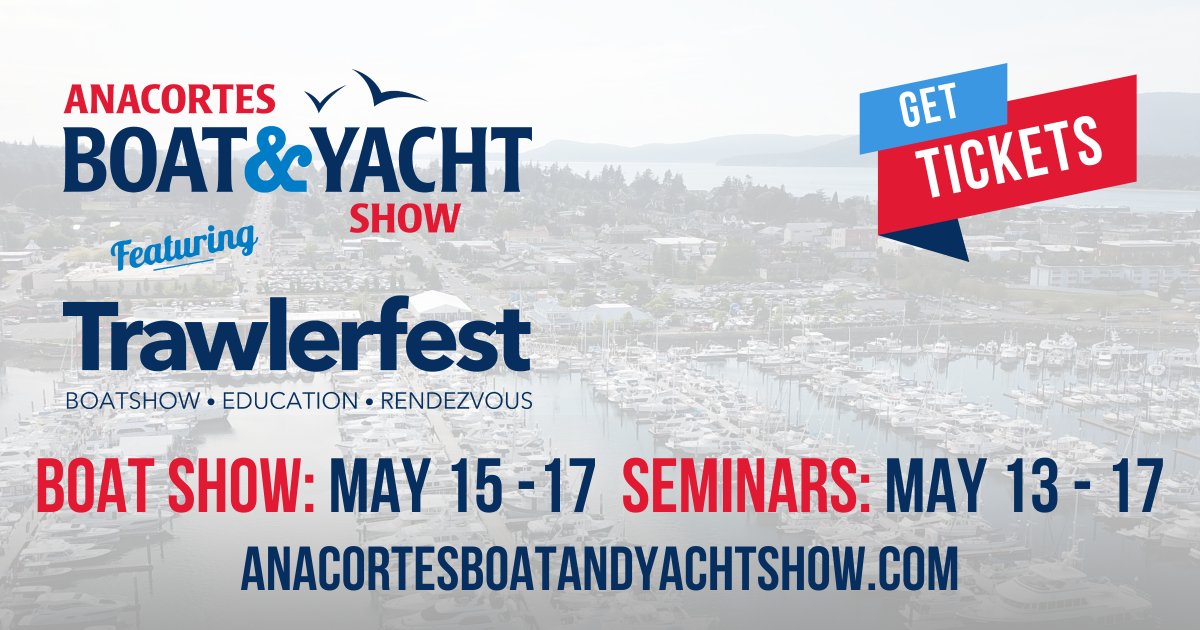 Set Sail for the Anacortes Boat &amp; Yacht Show featuring Trawlerfest, May 15 - 17 🛥️ - mailchi.mp/52153b0c769d/d…