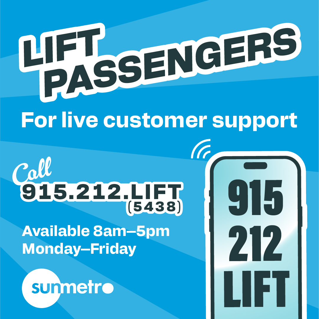 LIFT customers may dial 915-212-LIFT (5438) for direct customer support. Live customer support is available from 8 a.m.-5 p.m. every Monday-Friday.

#LIFT #SunMetroLIFT #SunMetro