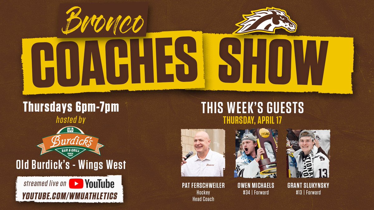 Western Michigan Broncos 🐎 (@wmubroncos) on Twitter photo The Bronco Coaches Show makes its return on Thursday!
This week's 𝗰𝗵𝗮𝗺𝗽𝗶𝗼𝗻𝘀𝗵𝗶𝗽 show features <a href="/patfersch/">Pat Ferschweiler</a> & <a href="/WMUHockey/">WMU Hockey</a>. Join us live at Old Burdick's - Wings West! The Bronco Coaches Show makes its return on Thursday!
This week's 𝗰𝗵𝗮𝗺𝗽𝗶𝗼𝗻𝘀𝗵𝗶𝗽 show features <a href="/patfersch/">Pat Ferschweiler</a> & <a href="/WMUHockey/">WMU Hockey</a>. Join us live at Old Burdick's - Wings West!