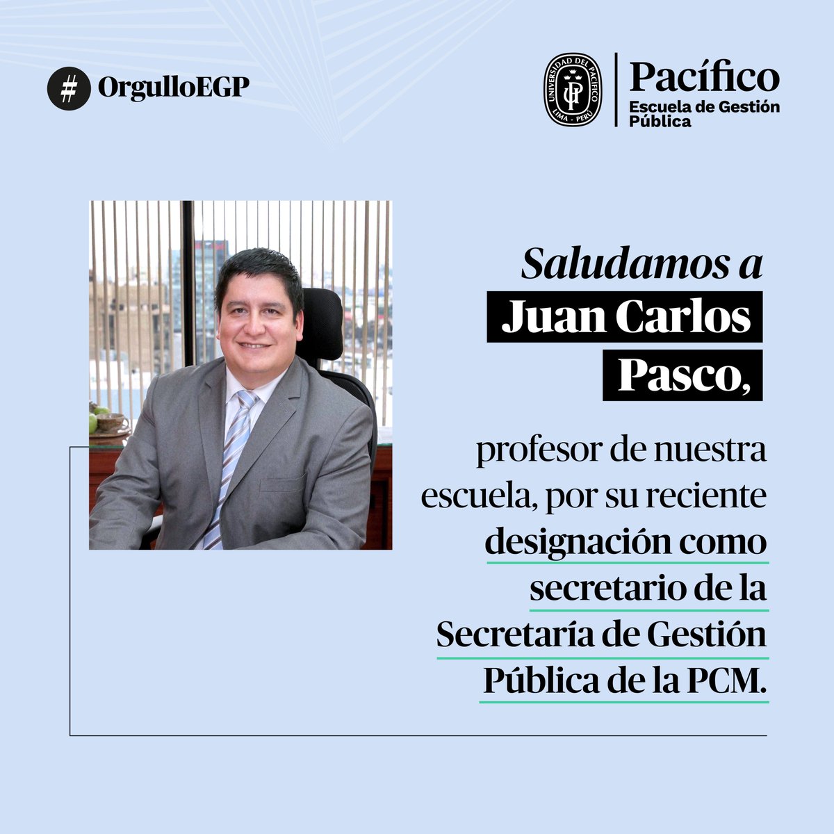🎉 Felicitamos a Juan Carlos Pasco, profesor de nuestra escuela, por su designación como secretario de la Secretaría de Gestión Pública de la <a href="/pcmperu/">Consejo de Ministros</a>.

Un nuevo paso que reafirma el compromiso de nuestra comunidad con una gestión pública de excelencia y con propósito. 👏