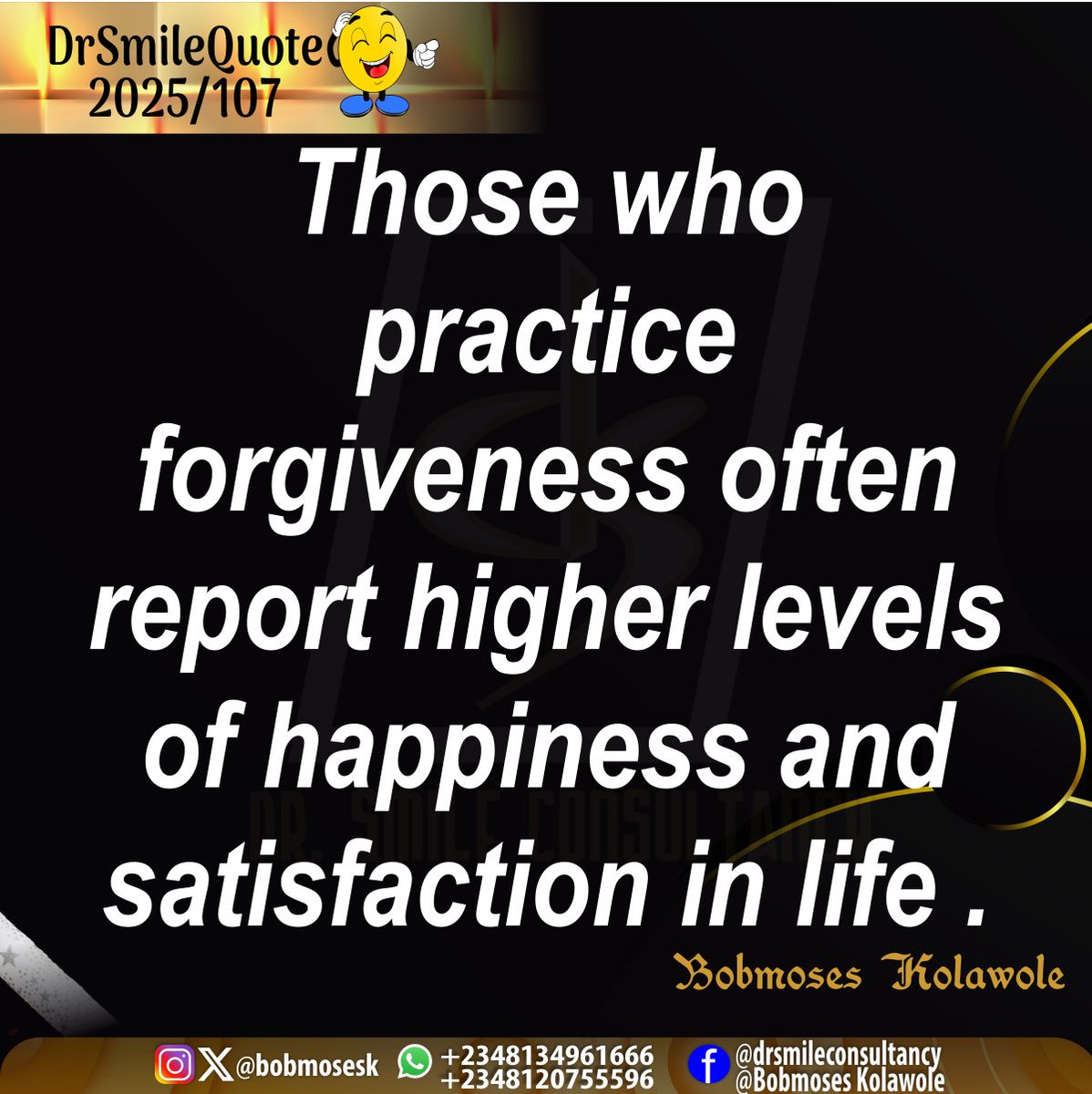 bobmosesk's tweet image. #DrSmileQuote 
#2025/107
#holyspiritinspires 
#learntoforgive
#practiceforgiveness
#forgivenessisthekey
#makingitwork  
@bobmosesk