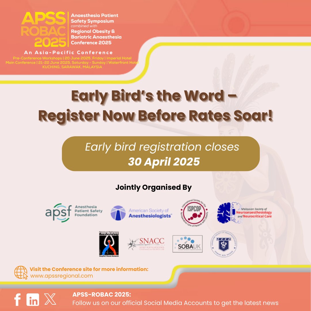 Early Bird Registration Ends 30 April 2025!
Don’t miss your chance to join APSS-ROBAC 2025 at a special rate. Secure your seat now!

Register now: apssregional.com/registration/

#APSSROBAC2025 #APSSROBAC #PatientSafety #Anaesthesia #Earlybirdregistration
