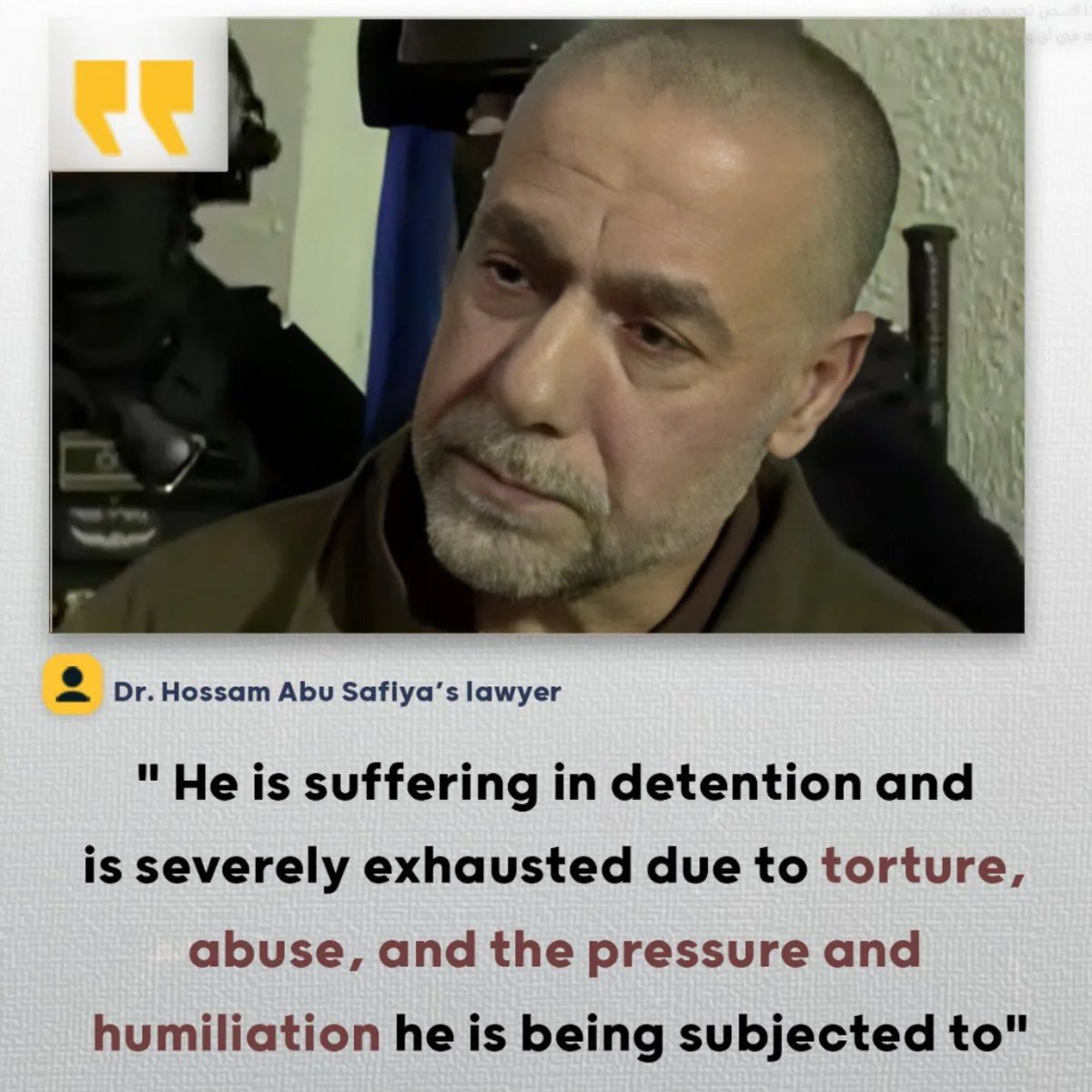 UPDATE on Dr. Hussam

Dr. Hossam Abu Safiya is being tortured in Israeli prisons. He was brutally assaulted, including having his head slammed into a concrete pillar.

Gaza detainees face extreme abuse and are labeled "unlawful combatants," held without formal charges.