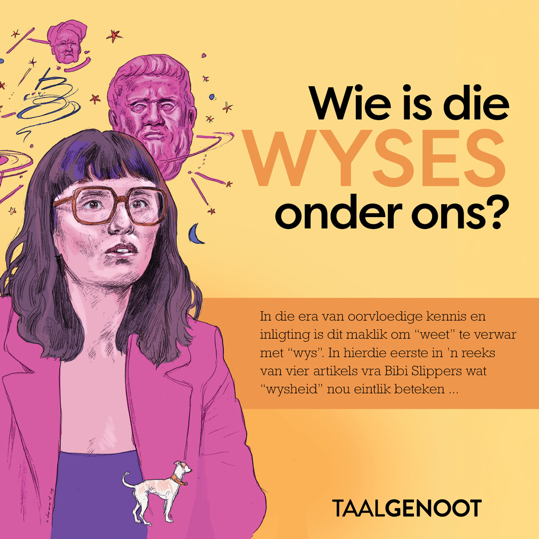 In die era van oorvloedige kennis en inligting is dit maklik om “weet” te verwar met “wys”. In hierdie eerste in ’n reeks van 4 artikels vra Bibi Slippers wat “wysheid” nou eintlik beteken… 
Gratis: indd.adobe.com/view/54facf7d-… 
#Afrikaans 
Vorige uitgawes: atkv.org.za/taalgenoot/