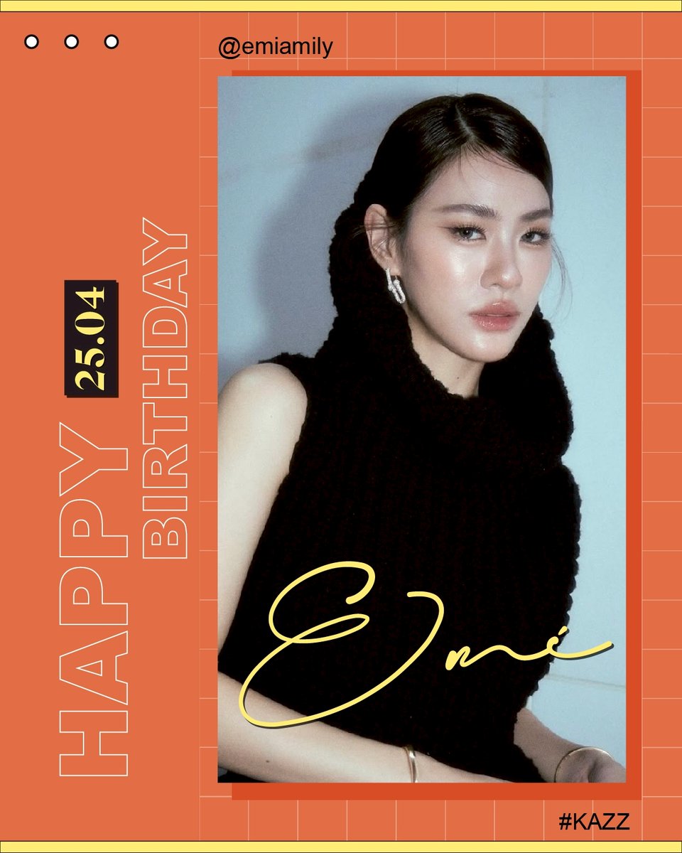 HAPPY BIRTHDAY TO EMI <a href="/emiamily/">เอหมี</a>  🎂

สุขสันต์วันเกิดนะคะเอมี่ วันเกิดปีนี้ขอให้เอมี่ได้ทำในสิ่งที่รักอย่างมีความสุข ล้อมรอบไปด้วยเรื่องราวน่ารัก ๆ ในทุกวัน มีรอยยิ้มสวย ๆ อยู่เสมอเลยนะคะ 🤍

#KAZZMAGAZINE #emiamily