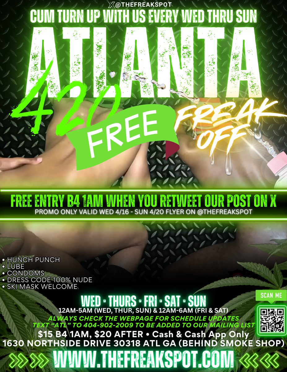 Happy 420 week ATL. 🍀🍀🍀🎉🥳 Cum turn up with us, doors open at 12 this WED thru SUN. 🔥🔥🔥 FREE ENTRY B4 1AM (IN ATL ONLY), when you retweet this post‼️🔥🔥🔥   thefreakspot.com 💪

#bbc #dltrade #bbcgay #freaks #dlathletes #FreakParty #freaktwitter #freaks #dlhomies