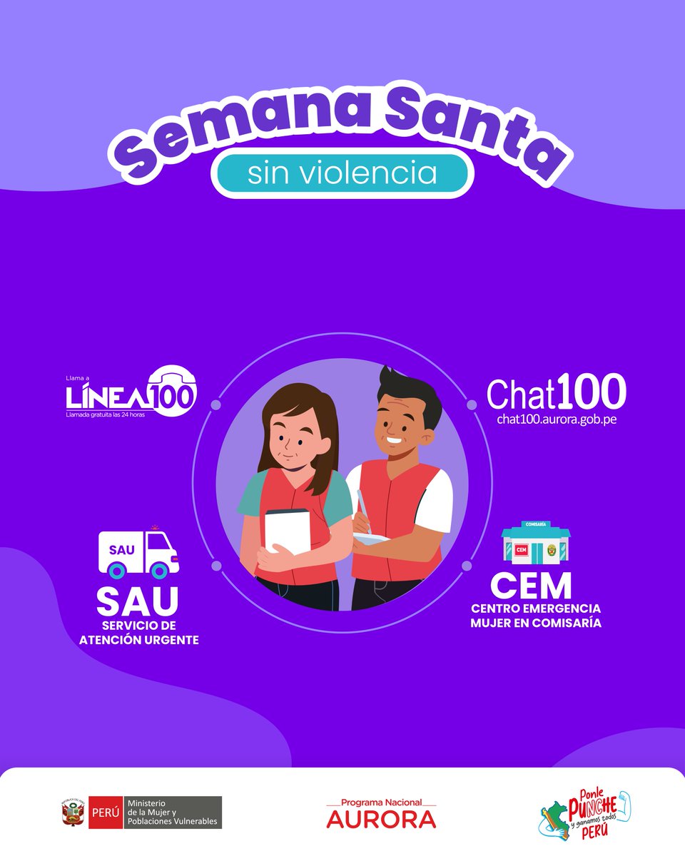 MimpPeru's tweet photo. 🔴 #SemanaSantaSinViolencia
¡Atención! Durante el feriado, los servicios del #ProgramaNacionalAurora seguirán atendiendo casos de violencia contra las mujeres e integrantes del grupo familiar. 🙋♀️🙋♂️
📞 #Línea100, 💬 #Chat100 y los #CEM estarán activos para ayudarte.
Si eres víctima o testigo, alza la voz.
Infórmate y comparte. 🔁