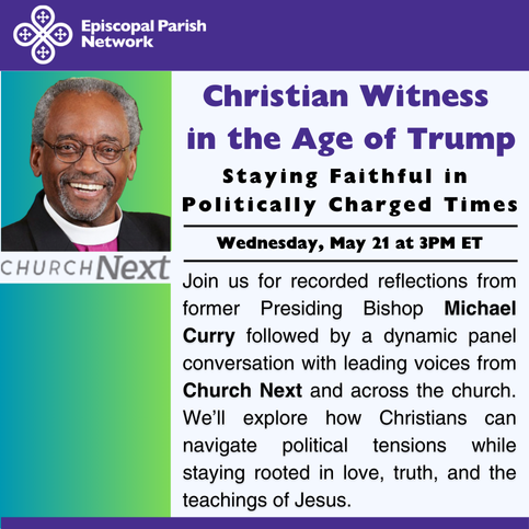 EpiscoParish's tweet image. Christian Witness in the Age of Trump: Staying Faithful in Politically Charged Times
Wed., 5/21 @ 3PM ET
Join us for a few words from former PB Michael Curry and panelists from @ChurchNext
Register through the link in our bio!
#Episcopal #EpiscopalParishes