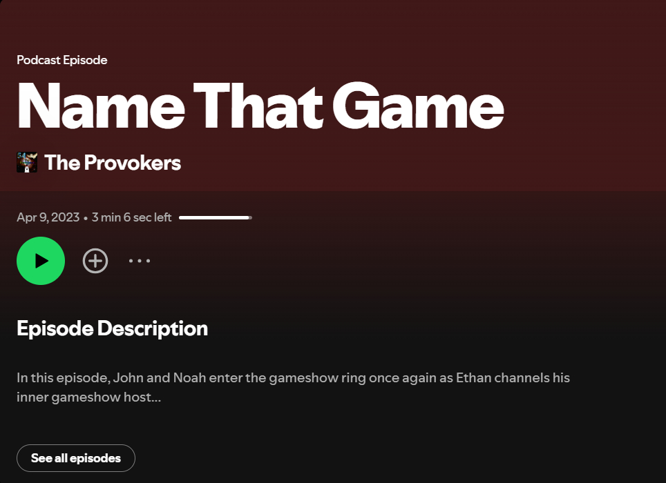 Have you checked out John's favorite episode of Season 1? Name That Game is a custom Gameshow where the contestants have to guess the game by only hearing a vague description.
