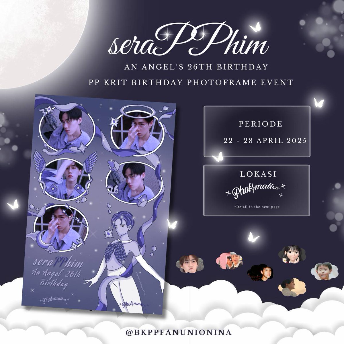 BKPPFanUnionINA's tweet photo. 𝙋𝙝𝙤𝙩𝙤𝙗𝙤𝙤𝙩𝙝 𝙀𝙫𝙚𝙣𝙩  "𝙨𝙚𝙧𝙖𝙋𝙋𝙝𝙞𝙢 𝙖𝙣 𝘼𝙣𝙜𝙚𝙡'𝙨 26𝙩𝙝 𝘽𝙞𝙧𝙩𝙝𝙙𝙖𝙮" 🪽✨️

@BKPPFanUnionINA 𝚇 @photomaticsid

Save the date!
 📅  22- 28 April 2025
📍 Locations detail on poster 

Let's take your picture ✨️

#ppkritt
#seraPPhim
#LovelyPP https://t.co/DC7XVWYa0l