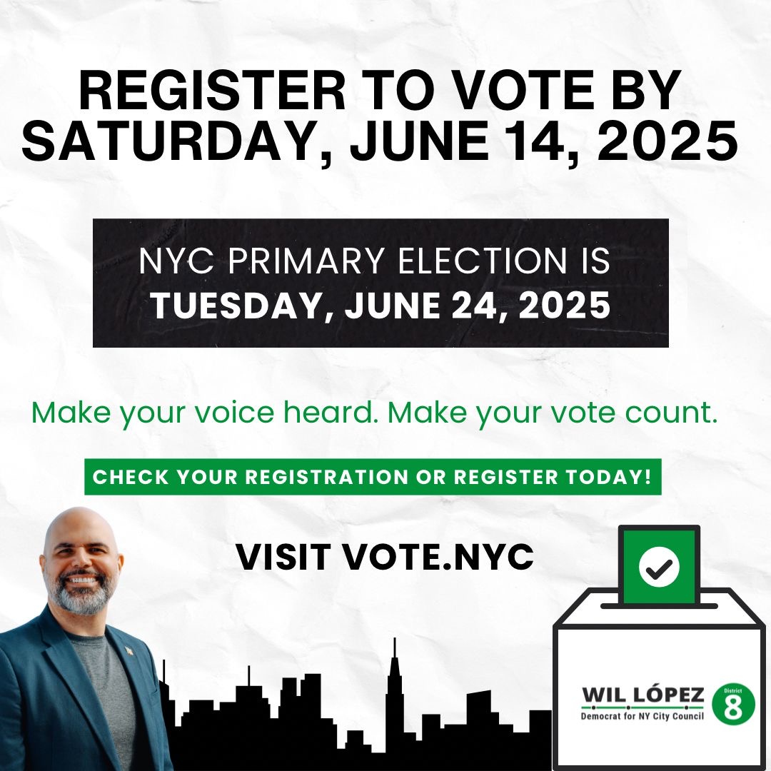 Change starts with us—and it begins at the ballot box. 

🗓️ Register to vote by Saturday, June 14
🗳️ NYC Primary Election is Tuesday, June 24

Your voice matters. Your vote matters. Head to vote.nyc to check your registration today.

#VoteNYC #District8