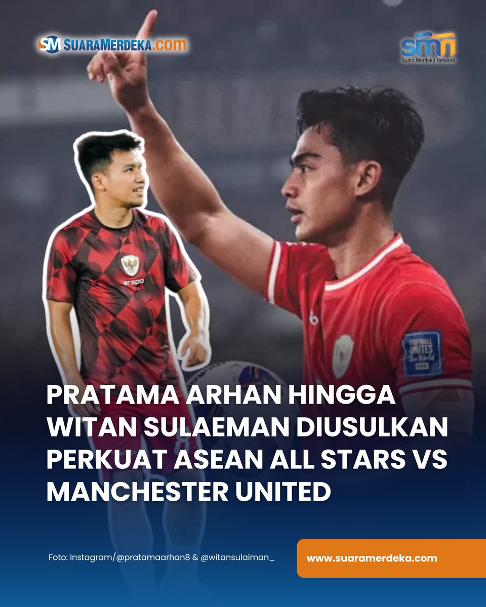 suaramerdeka's tweet photo. Sejumlah fans Timnas Indonesia mengusulkan sejumlah nama untuk memperkjat ASEAN All Stars.
https://t.co/qIedvkrxWb
#suaramerdeka #suaramerdekacom #suaramerdekanetwork #pratamaarhan #witansulaiman #aseanallstar #manchesteruni #timnasindonesia https://t.co/9PieSlxiSz
