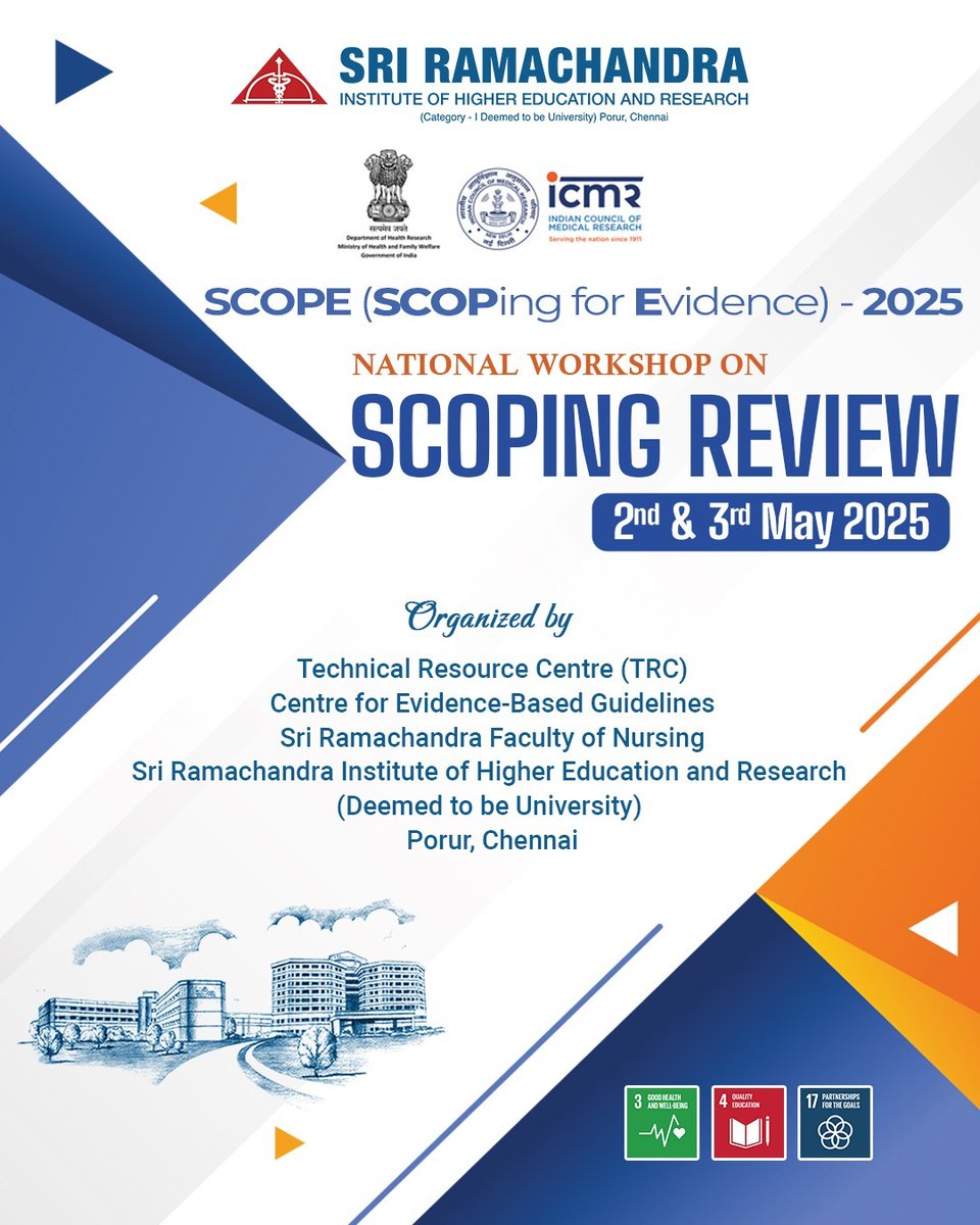 SRIHER_Official's tweet photo. Sri Ramachandra Institute of Higher Education and Research organising SCOPE (SCOPing for Evidence) - 2025 on 2nd & 3rd May 2025. The workshop aims to build capacity in conducting scoping reviews — an essential element in evidence-based practice and healthcare research.

Registration link : https://t.co/CF7HBhyz5U...

#SCOPE2025 #ScopingReview #NationalWorkshop #EvidenceBasedPractice #HealthResearch #AcademicExcellence #ResearchWorkshop