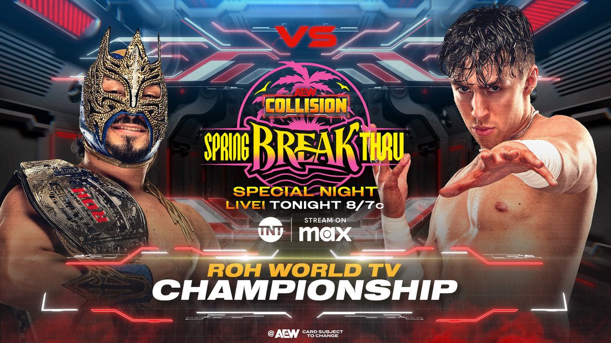 All Elite Wrestling (@aew) on Twitter photo TONIGHT
#AEWCollision Spring BreakThru
LIVE 8ET / 7CT on @TNTDrama + @SportsonMAX
ROH World TV Title
Komander vs Nick Wayne
Can @TheNickWayne keep his momentum going vs ROH World TV Champ <a href="/KomandercrMX/">Komandercr_luchador</a> before he heads off to Japan? Find out at 8/7c LIVE on TNT + MAX, TONIGHT! TONIGHT
#AEWCollision Spring BreakThru
LIVE 8ET / 7CT on @TNTDrama + @SportsonMAX
ROH World TV Title
Komander vs Nick Wayne
Can @TheNickWayne keep his momentum going vs ROH World TV Champ <a href="/KomandercrMX/">Komandercr_luchador</a> before he heads off to Japan? Find out at 8/7c LIVE on TNT + MAX, TONIGHT!